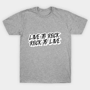 Live to rock T-Shirt